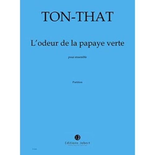 Ton, Tiêt That - L'Odeur de la papaye verte