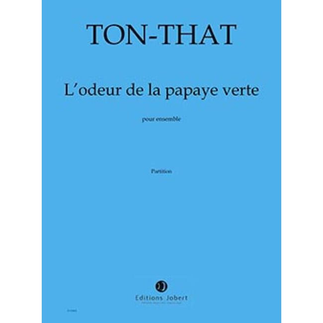 Ton, Tiêt That - L'Odeur de la papaye verte