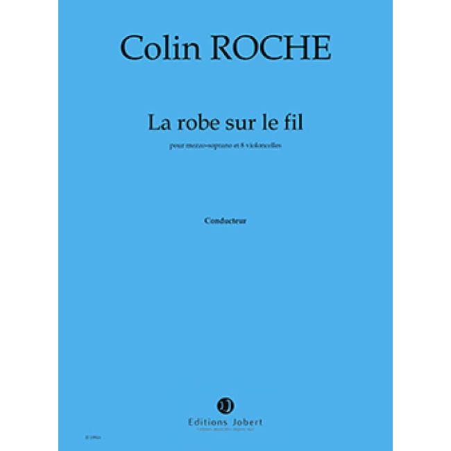 Roche, Colin - La Robe, sur le fil