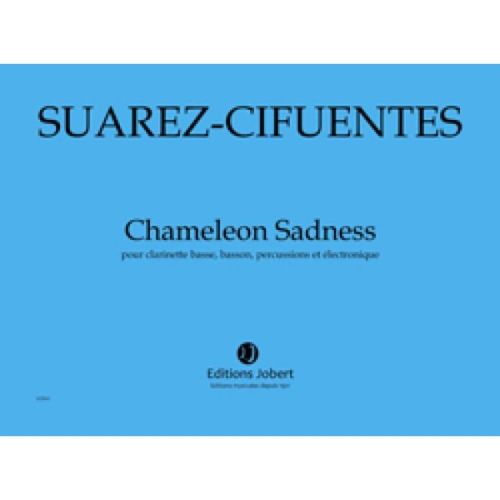 Suarez-Cifuentes, Marco Antonio - Chameleon Sadness