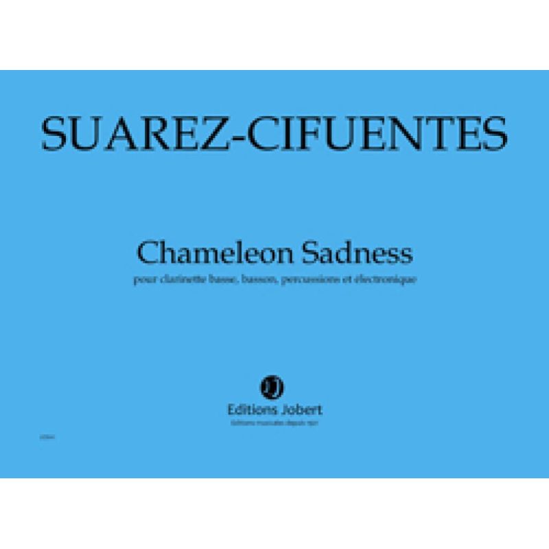 Suarez-Cifuentes, Marco Antonio - Chameleon Sadness