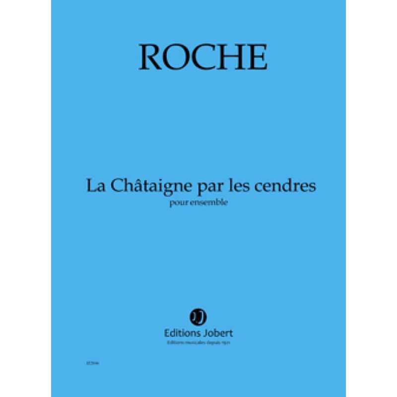 Roche, Colin - La Châtaigne par les cendres