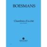 Boesmans, Philippe - Chambres d'à-côté