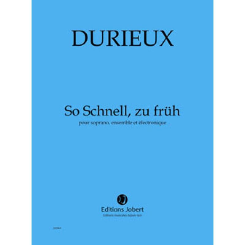 Durieux, Frédéric - So Schnell, zu früh