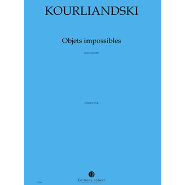 Kourliandski, Dmitri - Objets impossibles I