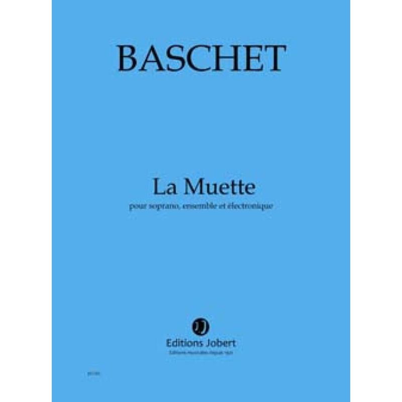 Baschet, Florence - La Muette