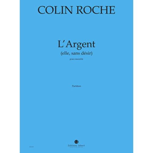 Roche, Colin - L'Argent...