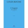 Roche, Colin - L'Argent (Elle, Sans Désir)