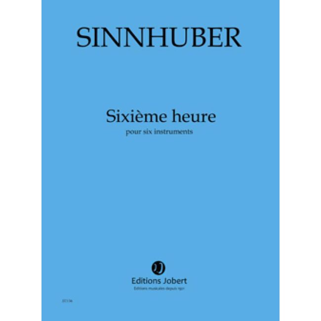 Sinnhuber, Claire-Mélanie - Sixième heure