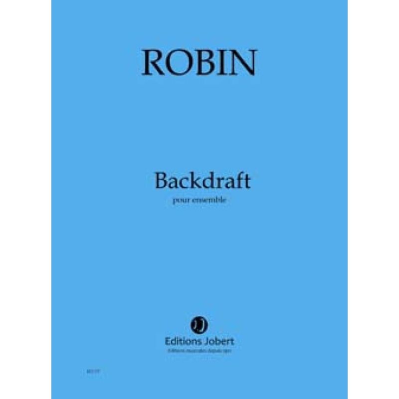 Robin, Yann - Backdraft