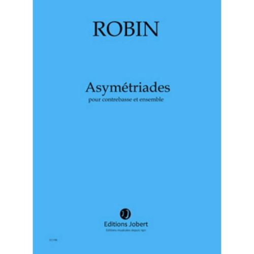 Robin, Yann - Asymétriades