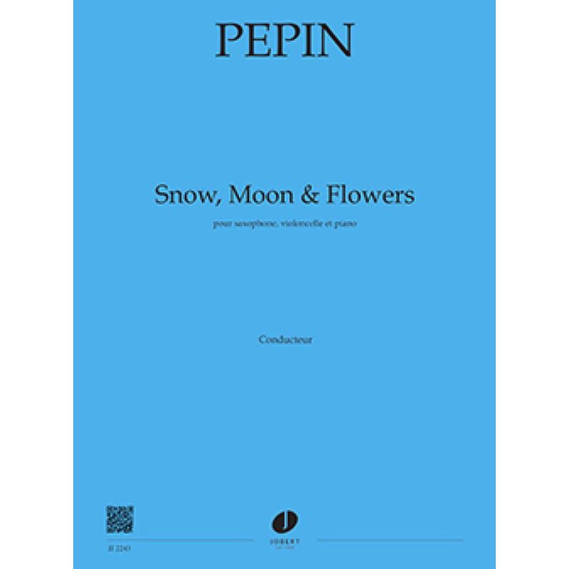 Pepin, Camille - Snow, Moon & Flowers