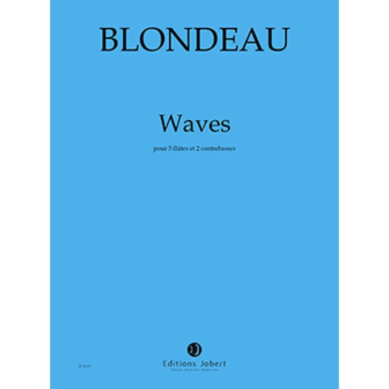 Blondeau, Thierry - Waves