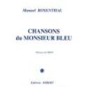 Rosenthal, Manuel - Chansons du Monsieur Bleu