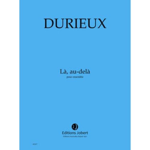 Durieux, Frédéric - Là, au-delà