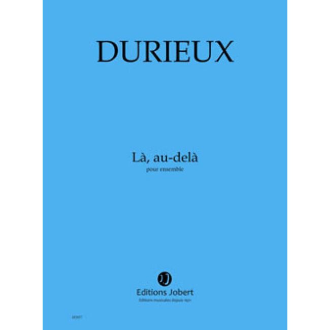 Durieux, Frédéric - Là, au-delà