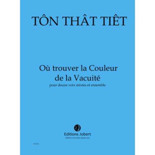 That, Tiêt Ton - Où trouver la Couleur de la Vacuité