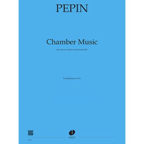 Pepin, Camille - Chamber Music