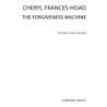 Frances-Hoad, Cheryl - The Forgiveness Machine